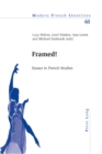 Framed! : Essays in French Studies - Book