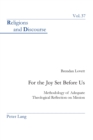 For the Joy Set Before Us : Methodology of Adequate Theological Reflection on Mission - Book