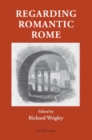 Regarding Romantic Rome - Book