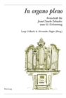 «In Organo Pleno» : Festschrift Fuer Jean-Claude Zehnder Zum 65. Geburtstag - Book