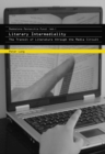 Literary Intermediality : The Transit of Literature Through the Media Circuit - Book