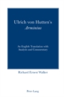 Ulrich von Hutten’s «Arminius» : An English Translation with Analysis and Commentary - Book