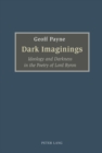 Dark Imaginings : Ideology and Darkness in the Poetry of Lord Byron - Book