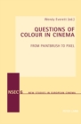 Questions of Colour in Cinema : From Paintbrush to Pixel - Book