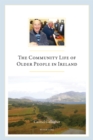 The Community Life of Older People in Ireland - Book