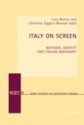 Italy On Screen : National Identity and Italian Imaginary - Book