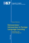 Extroversion/Introversion in Foreign Language Learning : Interactions with Learner Strategy Use - Book
