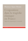 L'exposition dans la tragedie classique en France : Approche pragmatique et textuelle - Book