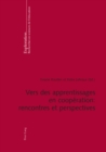 Vers Des Apprentissages En Cooperation: Rencontres Et Perspectives - Book