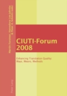 CIUTI-Forum 2008 : Enhancing Translation Quality: Ways, Means, Methods - Book