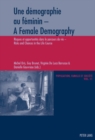 Une demographie au feminin - A Female Demography : Risques et opportunites dans le parcours de vie - Risks and Chances in the Life Course - Book