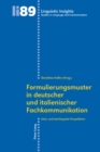 Formulierungsmuster in Deutscher Und Italienischer Fachkommunikation : Intra- Und Interlinguale Perspektiven - Book