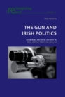 The Gun and Irish Politics : Examining National History in Neil Jordan’s 'Michael Collins' - Book