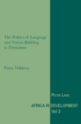 The Politics of Language and Nation Building in Zimbabwe - Book