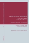 Language Learner Autonomy: Policy, Curriculum, Classroom : A Festschrift in Honour of David Little - Book