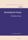 Educating the Young : The Ethics of Care - Book