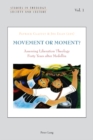 Movement or Moment? : Assessing Liberation Theology Forty Years after Medellin - Book