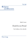 Death be not Proud : The Problem of the Afterlife - Book