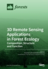 3D Remote Sensing Applications in Forest Ecology : Composition, Structure and Function - Book