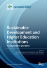 Sustainable Development and Higher Education Institutions : Acting with a purpose - Book