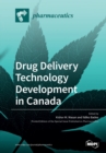 Drug Delivery Technology Development in Canada - Book