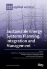 Sustainable Energy Systems Planning, Integration and Management - Book