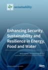 Enhancing Security, Sustainability and Resilience in Energy, Food and Water - Book