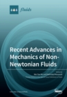 Recent Advances in Mechanics of Non-Newtonian Fluids - Book