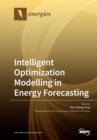 Intelligent Optimization Modelling in Energy Forecasting - Book