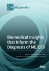 Biomedical Insights that Inform the Diagnosis of ME/CFS - Book