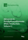Advances in Polyhydroxyalkanoate (PHA) Production, Volume 2 - Book