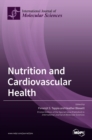Nutrition and Cardiovascular Health - Book