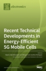 Recent Technical Developments in Energy-Efficient 5G Mobile Cells - Book