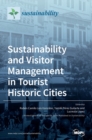Sustainability and Visitor Management in Tourist Historic Cities - Book