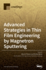 Advanced Strategies in Thin Film Engineering by Magnetron Sputtering - Book