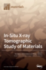 In-Situ X-ray Tomographic Study of Materials - Book