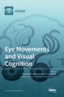 Eye Movements and Visual Cognition - Book