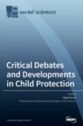Critical Debates and Developments in Child Protection - Book