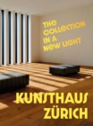 Kunsthaus Zurich : The Collection in a New Light - Book