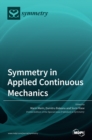 Symmetry in Applied Continuous Mechanics - Book