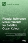 Fiducial Reference Measurements for Satellite Ocean Colour - Book