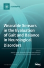 Wearable Sensors in the Evaluation of Gait and Balance in Neurological Disorders - Book