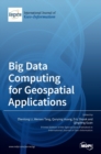 Big Data Computing for Geospatial Applications - Book