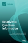 Relativistic Quantum Information - Book