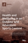 Health and Wellbeing in an Outdoor and Adventure Sports Context - Book