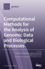 Computational Methods for the Analysis of Genomic Data and Biological Processes - Book