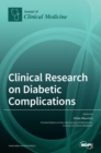 Clinical Research on Diabetic Complications - Book