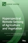 Hyperspectral Remote Sensing of Agriculture and Vegetation - Book