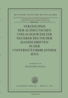 Verzeichnis Altdeutscher Handschriften : Universitaetsbibliothek Jena Vol 2 - Book