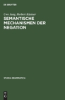 Semantische Mechanismen Der Negation - Book